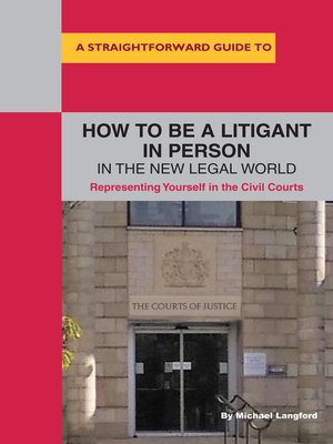 cover image of How to Be a Litigant in Person in the New Legal World